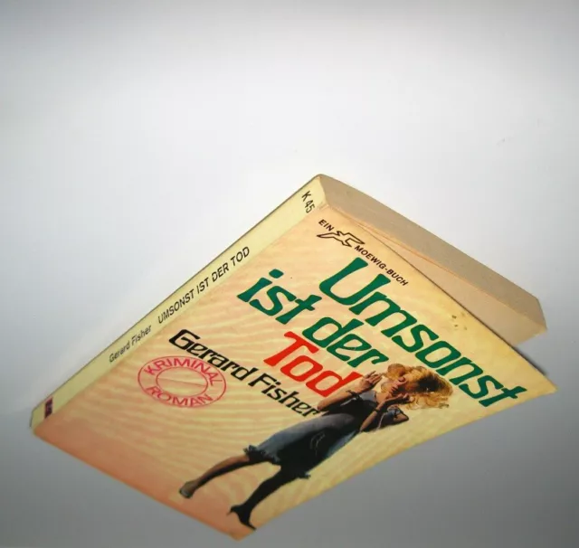 Umsonst ist der Tod. Ein Kriminalroman von Gerhard Fisher von 1959, deutsch 1968
