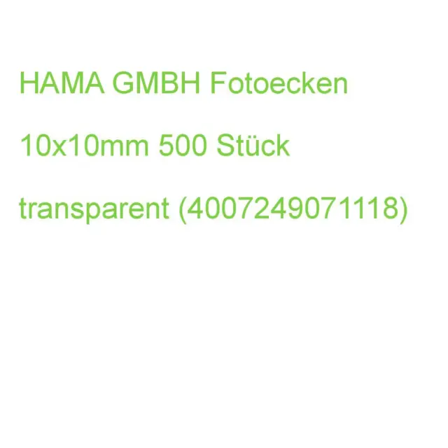 HAMA GMBH Fotoecken 10x10mm 500 Stück transparent (4007249071118)