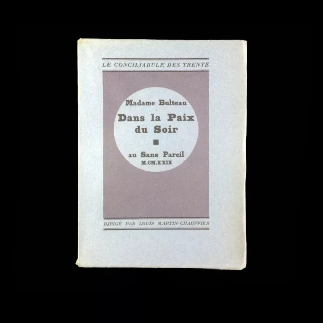 Madame Bulteau : Dans La Paix Du Soir . Au Sans Pareil . 1929 . Eo N°