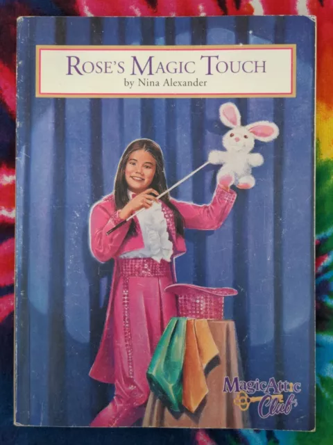 Rose's Magic Touch MAGIC ATTIC CLUB (Nina Alexander, 1997) Paperback Book