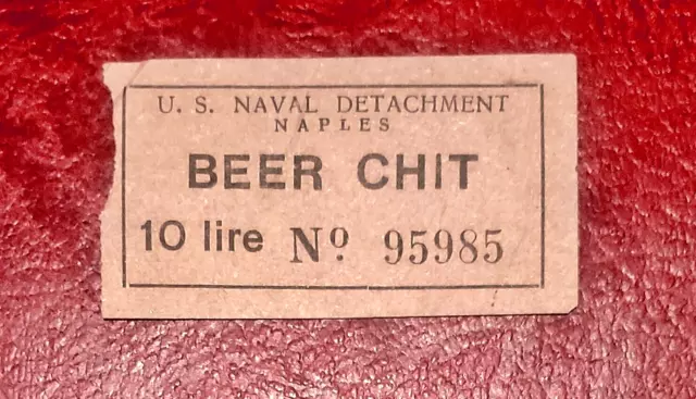 BEER CHIT ~ 1940s-1950s ~ U.S. NAVAL DETACHMENT ~ NAPLES, ITALY ~ 10 LIRE VALUE
