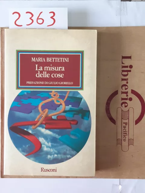 Maria Bettetini. La Musica Delle Cose. Rusconi Ed.