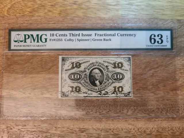 10 Cents Third Issue Fractional Currency PMG 63 EPQ FR 1255