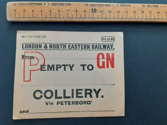 London & North Eastern Railway Empty to Colliery via Peterboro' card label LNER