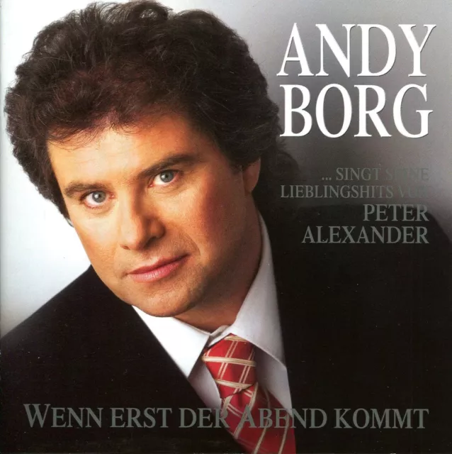 CD Andy Borg-Wenn erst der Abend kommt (singt Peter Alexander, Zustand sehr gut)