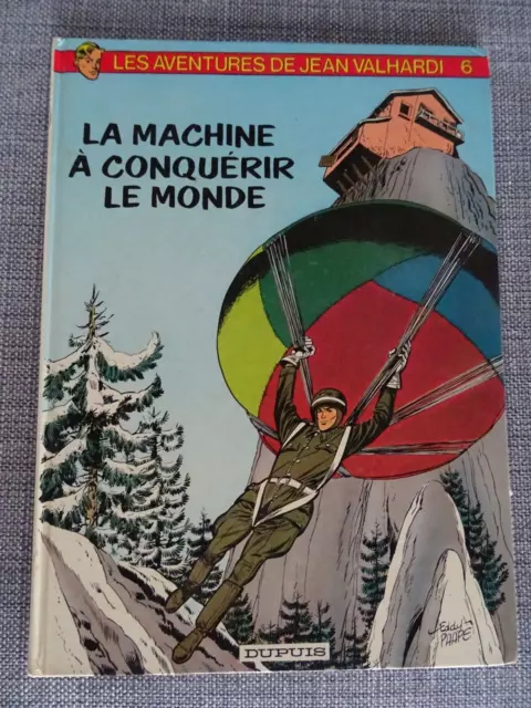 Bd Les Aventures De Jean Valhardi / N° 6  La Machine A Conquerir Le Monde 1982 /