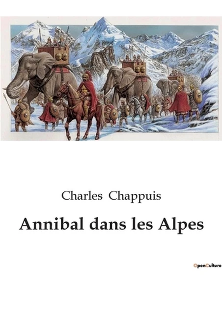 LIVRE DE POCHE Annibal dans les Alpes par Charles Chappuis EUR 29,60