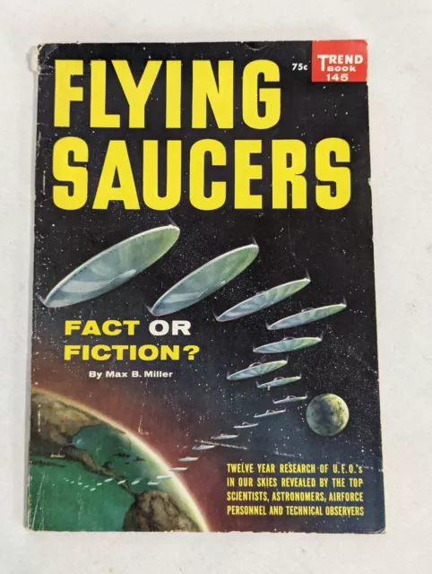 Vtg 1957 Flying Saucers Fact or Fiction by Max Miller Trend Book #145 UFO Aliens