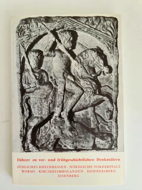 Führer zu vor- und frühgeschichtlichen Denkmälern, Rheinhessen, Vorderpfalz