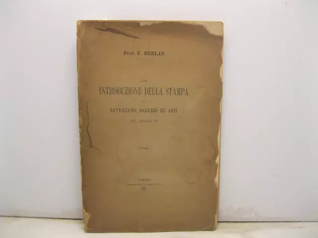 BERLAN F., La introduzione della stampa in Savigliano, Saluzzo ed Asti