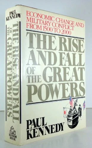 The Rise and Fall of the Great Powers: Economic ... by Kennedy, Paul M. Hardback