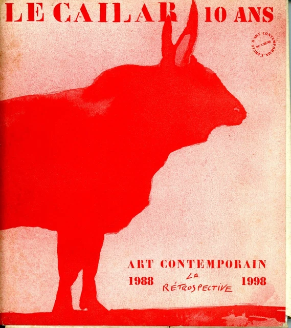 Le Cailar Art contemporain la rétrospective 1988 1998 Tauromachie Toros Camargue
