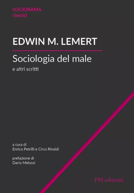 Sociologia del male e altri scritti - Lemert Edwin M.
