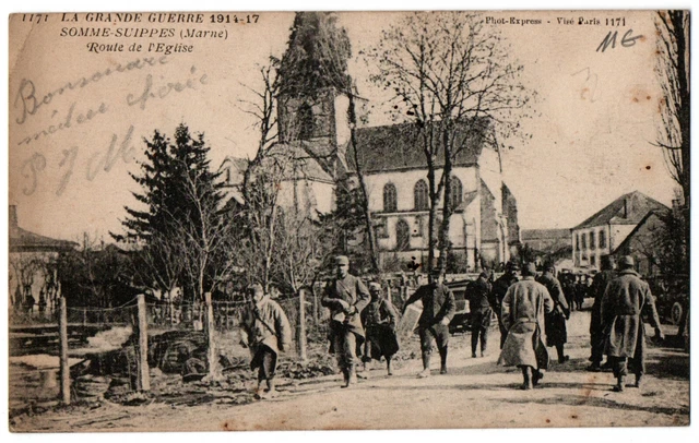 CPA Militaria - 51. SOMME-SUIPPES (Marne) - 1171. Route de l'Eglise, guerre 1914
