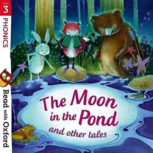 Read with Oxford: Stage 3: Phonics: The Moon in the Pond and ... by Vogler, Sara