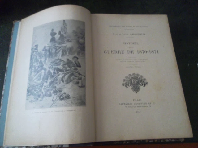 HISTOIRE DE LA Guerre De 1870 1871 Par Paul Et Victor Margueritte 1917