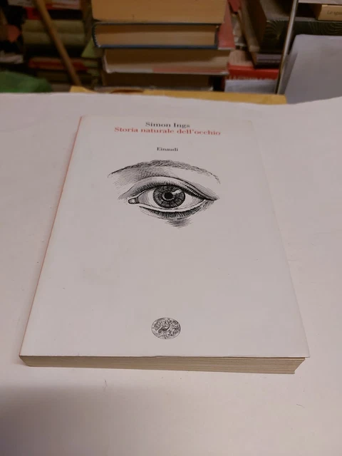 Storia naturale dell'occhio - Ings Simon, 24d23