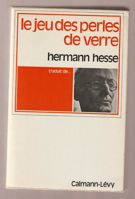 Hermann Hesse  Le jeu des perles de verre   1971 Calmann Lévy   Bon Exemplaire