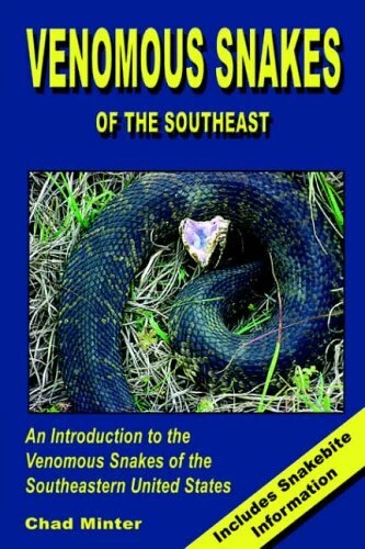 VENOMOUS SNAKES OF the Southeast, Minter New 9781411617797 Fast Free
