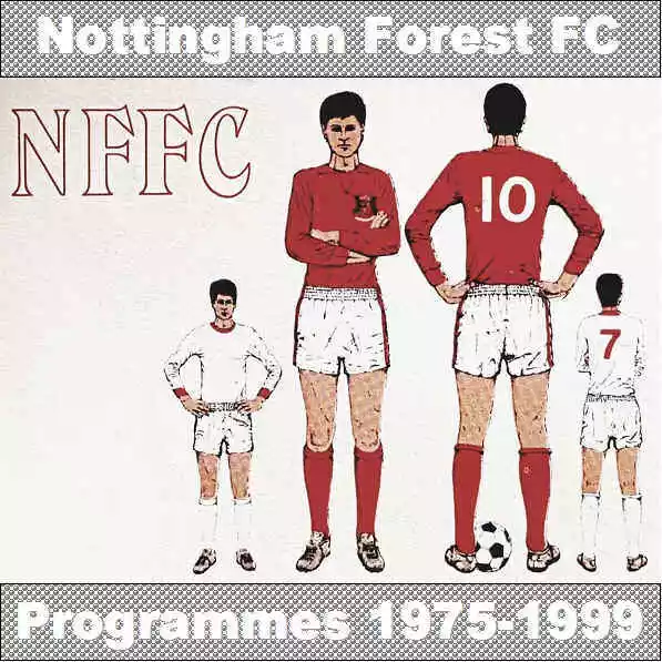 Programme Nottingham Forest Football City Road Programmes Various 1974 - 1999