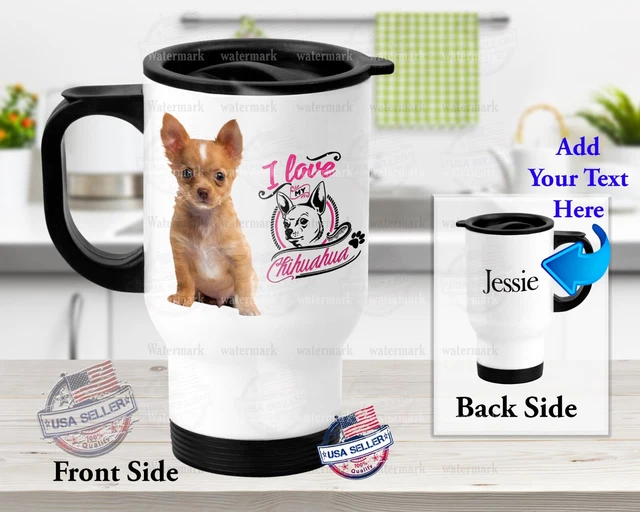 I Love Chihuahua Puppy Dog Personalized Stainless Steel Tumbler 14oz Travel Mug