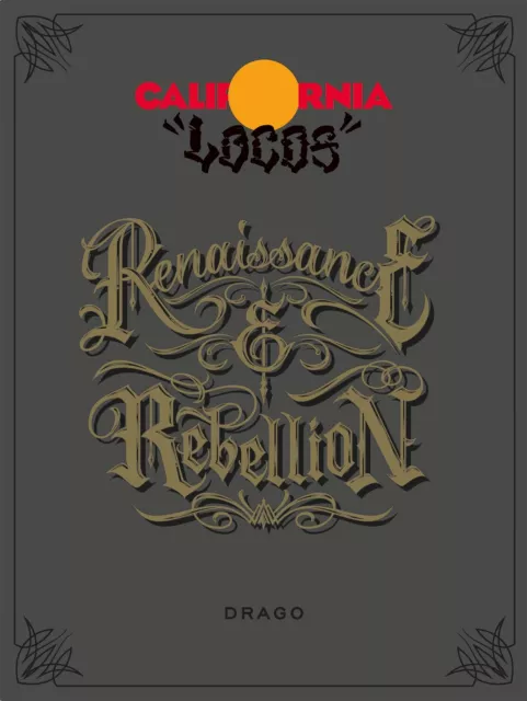 California Locos: Renaissance & Rebellion by Tourjé, Dave, NEW Book, FREE & FAST