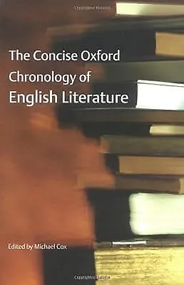 The Concise Oxford Chronology of English Literature, , Used; Very Good Book