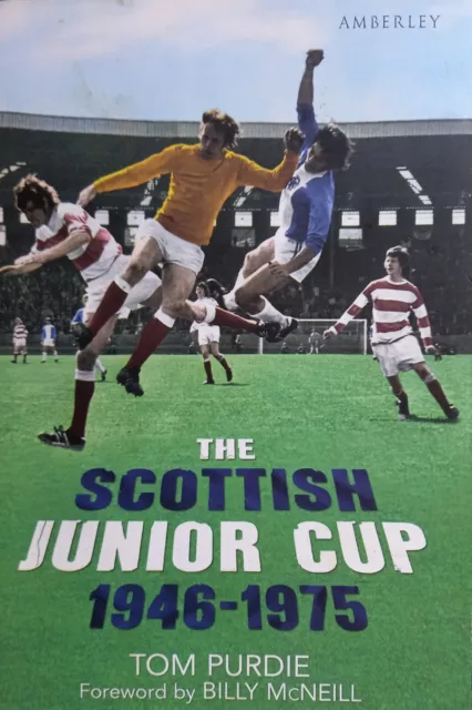 The Scottish Junior Cup 1946-1975 by Tom Purdie Paperback