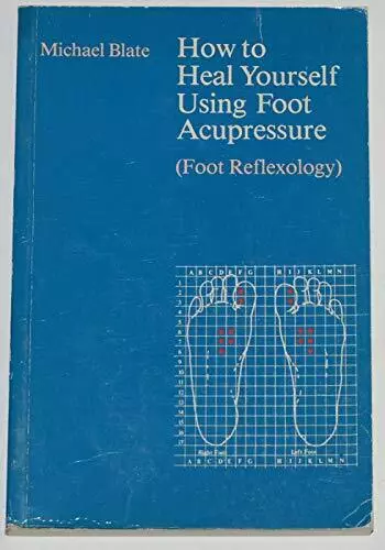 How to Heal Yourself Using Foot Acupressure by Blate, Michael Paperback Book The