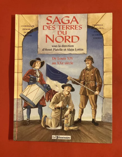 SAGA DES TERRES DU NORD DE LOUIS XIV AU XXe SIÈCLE 1994 TRÈS BON ÉTAT BD