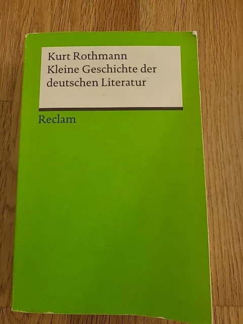 Kleine Geschichte der deutschen Literatur von Kurt Rothmann (2014, Taschenbuch)