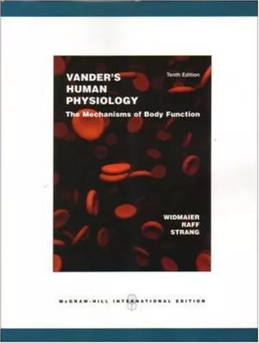 Vander's Human Physiology - The Mechanisms of body Function,Eric P. Widmaier, H