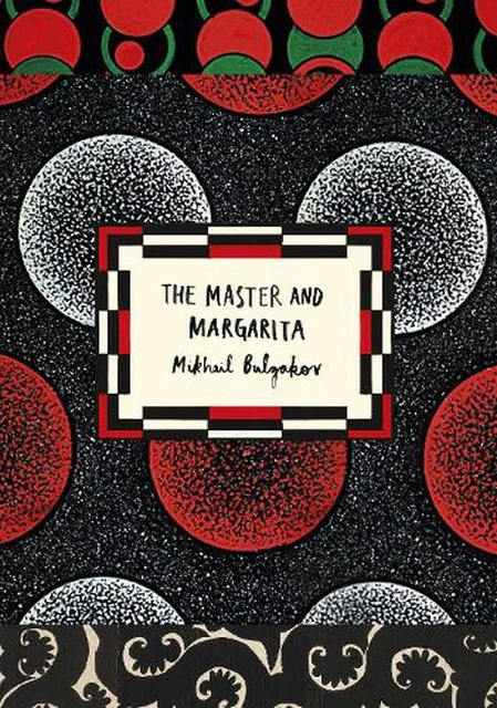 The Master and Margarita (Vintage Classic Russians Series): Mikhail Bulgakov by