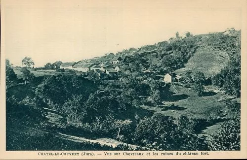 39 - cpa - CHATEL LE COUVENT - Vue sur Chevreaux