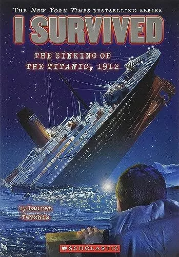 I SURVIVED THE Sinking of the Titanic, 1912 - Lauren Tarshis ...