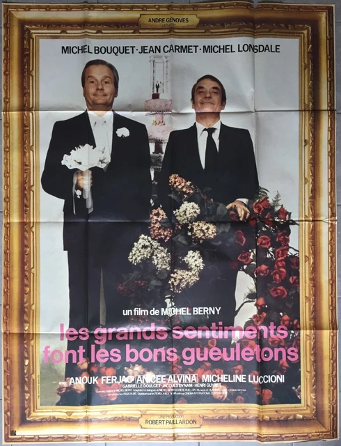AFFICHE LES GRANDS SENTIMENTS FONT LES BONS GUEULETONS Jean Carmet