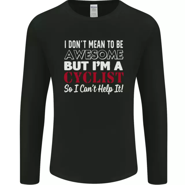 T-shirt da uomo ciclista Cycling I Dont Mean to Be Awesome
