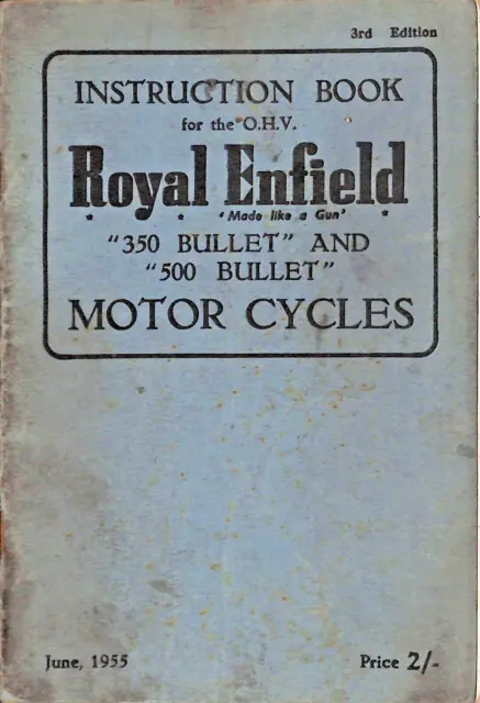 Royal Enfield ~ OHV 350 500 BULLET Instruction Book ~ 1955 ~ Workshop Service