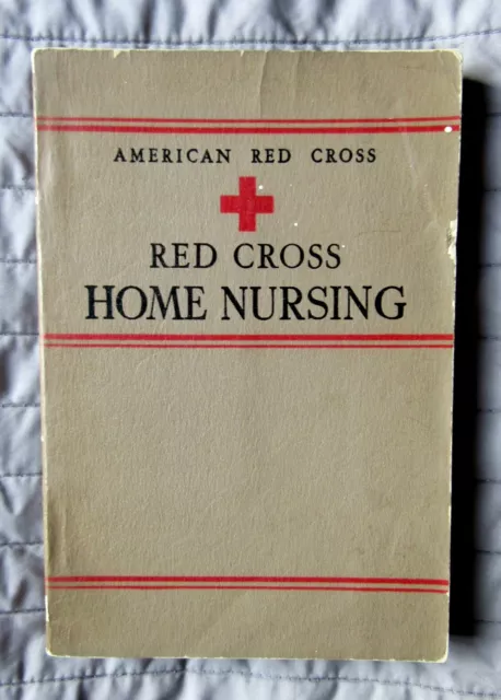 Ww2 Book – American Red Cross – Home Nursing – Dated 1942.