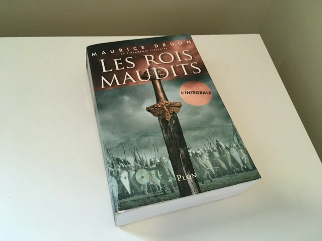 les rois maudits l'intégrale Maurice Druon Plon histoire académie française
