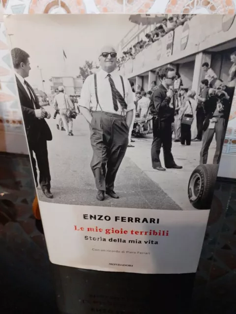 “Le mie gioie terribili - storia della mia vita” Enzo Ferrari biografia