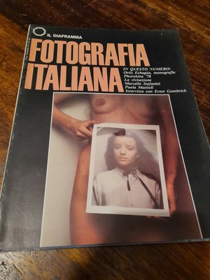 IL DIAFRAMMA FOTOGRAFIA ITALIANA N.191 4/1974 WEDGE GRANDA PLOSSU FENZL CHESSEX 