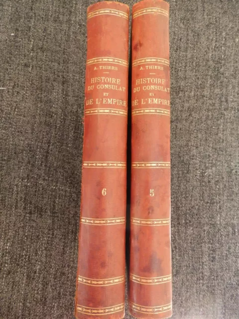 Histoire Du Consulat Et De L'empire A. Thiers Edt 1857
