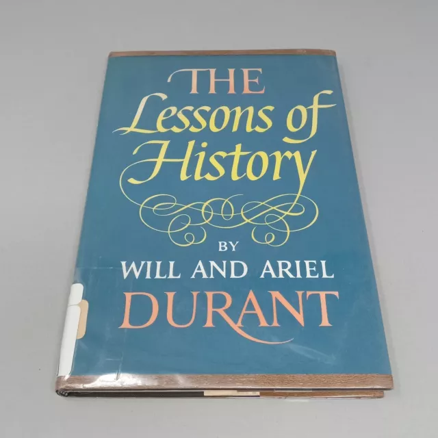 The Lessons Of History: 1968 Second Printing Hardcover by Will And Ariel Durant