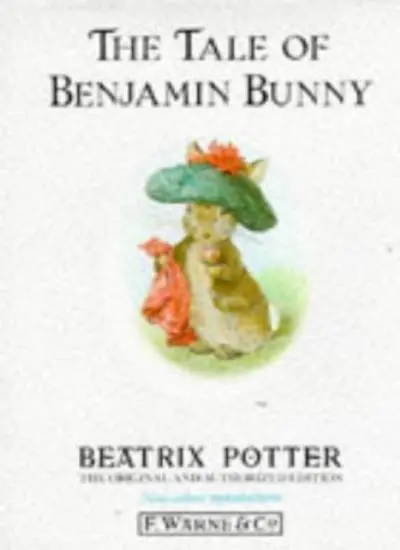 The Tale of Benjamin Bunny (The original Peter Rabbit books) By .9780723234630