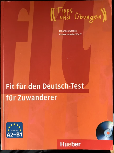 Deutsch Test Für Zuwanderer B1 FIT FÜR DEN Deutschtest für Zuwanderer. Tipps und Übungen mit CD, A2-B1