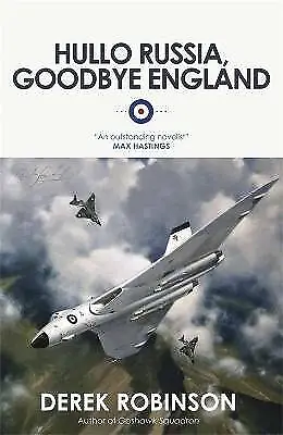 Hullo Russia, Goodbye England, Derek Robinson,  Pa