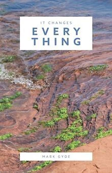 It Changes Everything de Gyde, Mark | Livre | état très bon