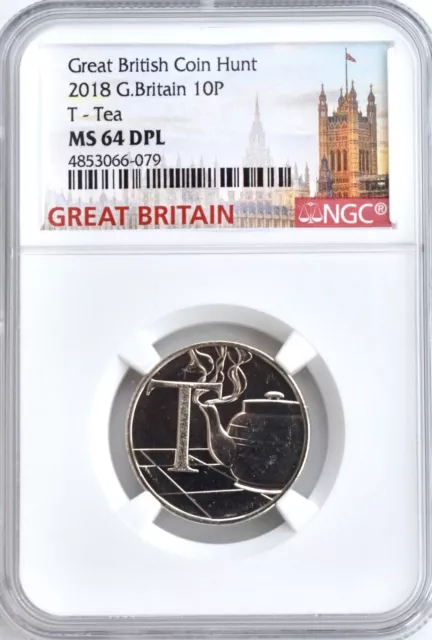 2018 10P GREAT BRITAIN T Tea NGC MS64 DPL BRITISH COIN HUNT