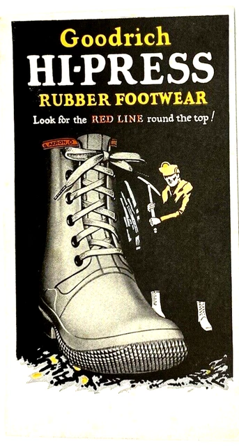 Goodrich Mining Boots Hi-Press Ribber Footwear Pick Miner Akron Ohio Advertising
